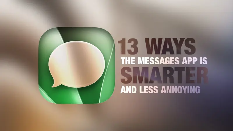 iOS 27: Messages ஆப்-ஐ இன்னும் ஸ்மார்ட்டாகவும் பயனுள்ளதாகவும் மாற்றும் 13 புதிய அம்சங்கள்!