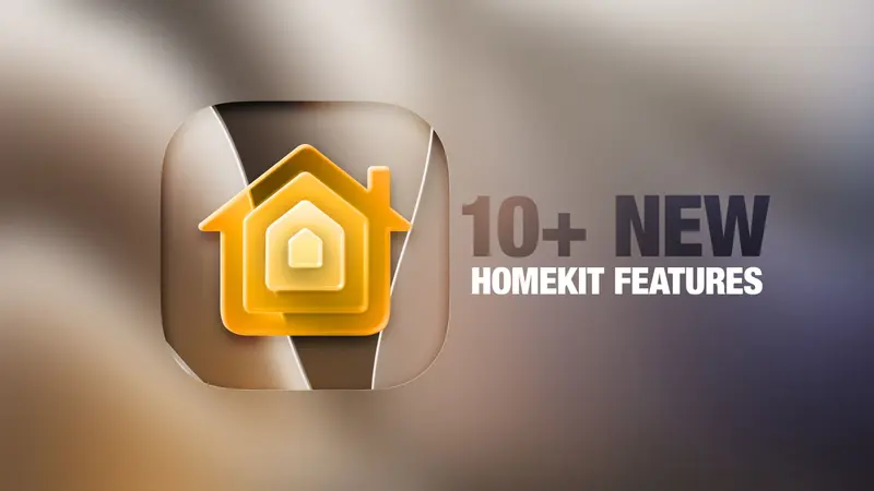 iOS 27 Home App: 10-க்கும் மேற்பட்ட புதிய HomeKit அம்சங்கள்