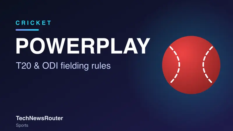 Powerplay Meaning in Tamil: கிரிக்கெட்டில் பவர்பிளே விதிகள் (T20, ODI)